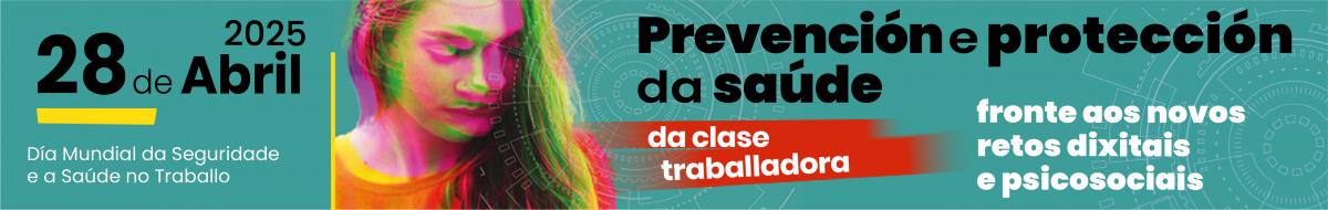 28 de abril - Da Internacional da Seguridade e a Sade no Traballo