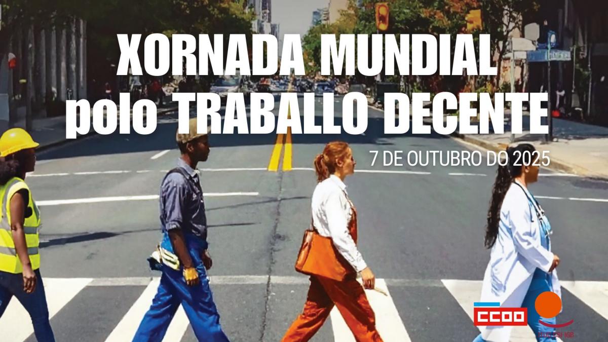 Xornada Mundial polo Traballo Decente 2025