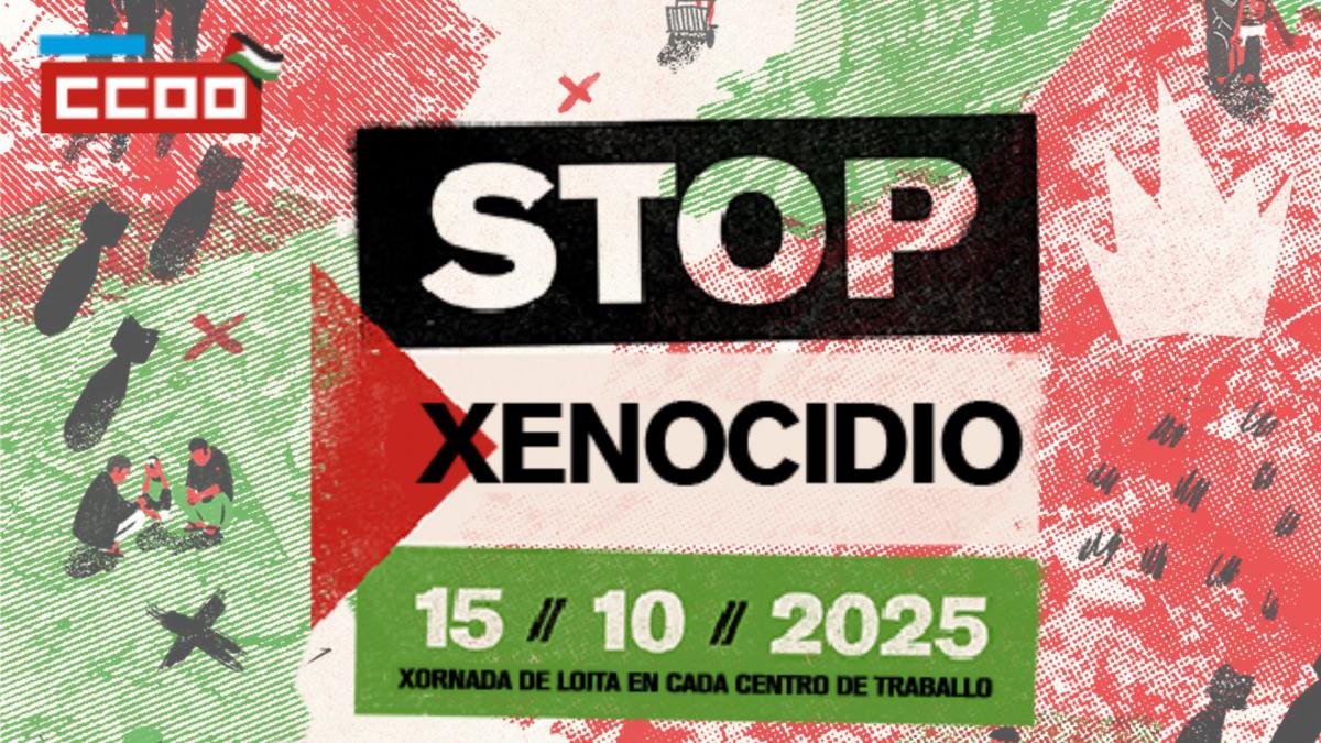 STOP XENOCIDIO. 15 de outubro: xornada de loita en cada centro de traballo