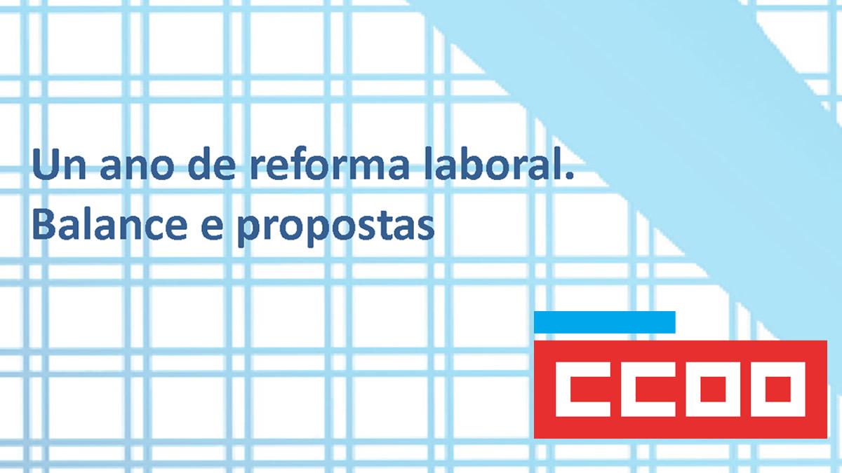 Un ano de reforma laboral. Balance e propostas