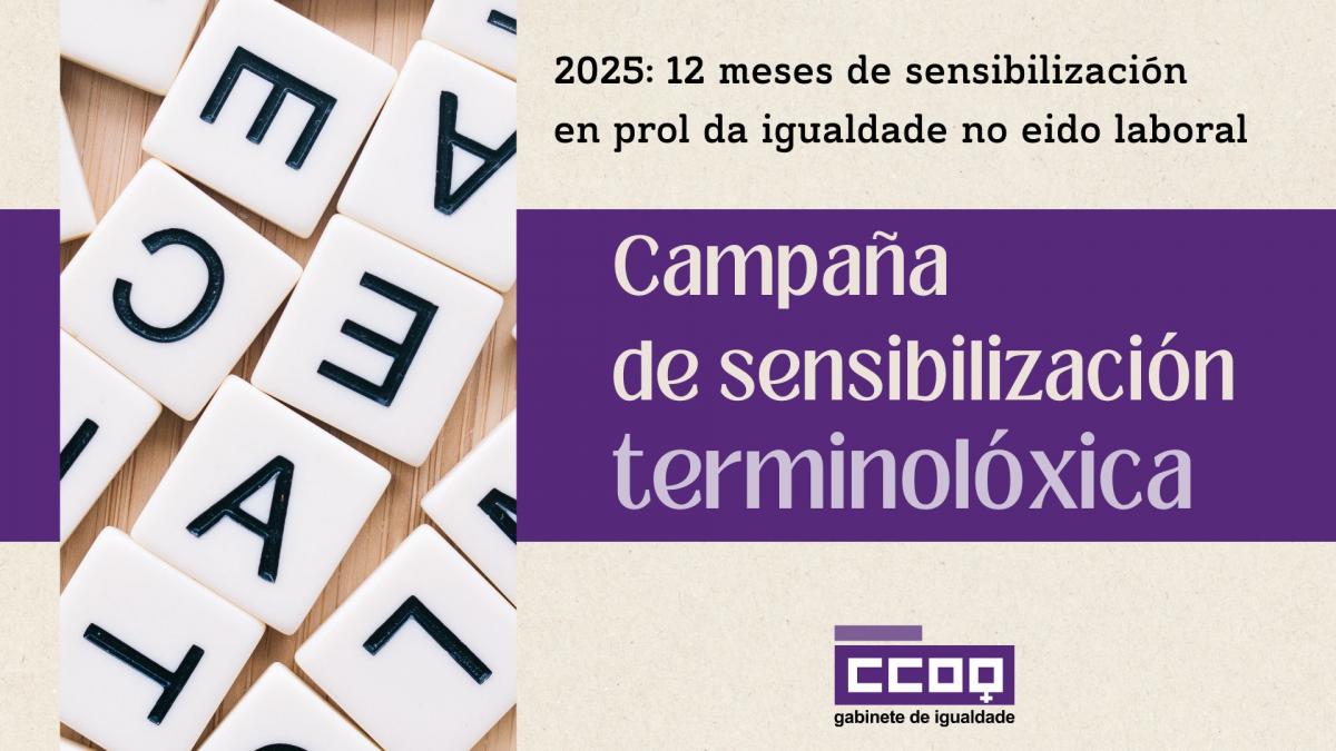 O Gabinete de Igualdade de CCOO enceta esta campaa de sensibilizacin terminolxica