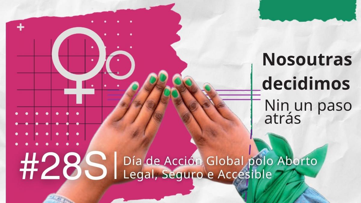 Nosoutras decidimos. Nin un paso atrás