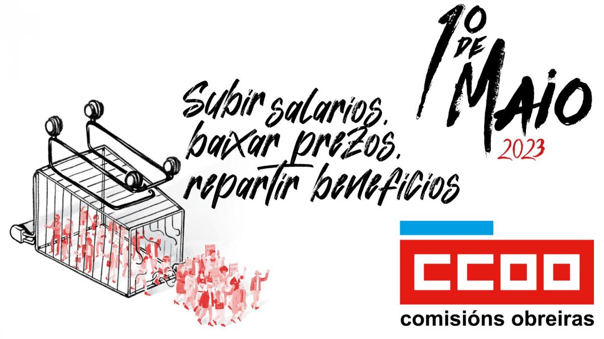 1. de Maio do 2023 - Subir salarios, baixar prezos, repartir beneficios