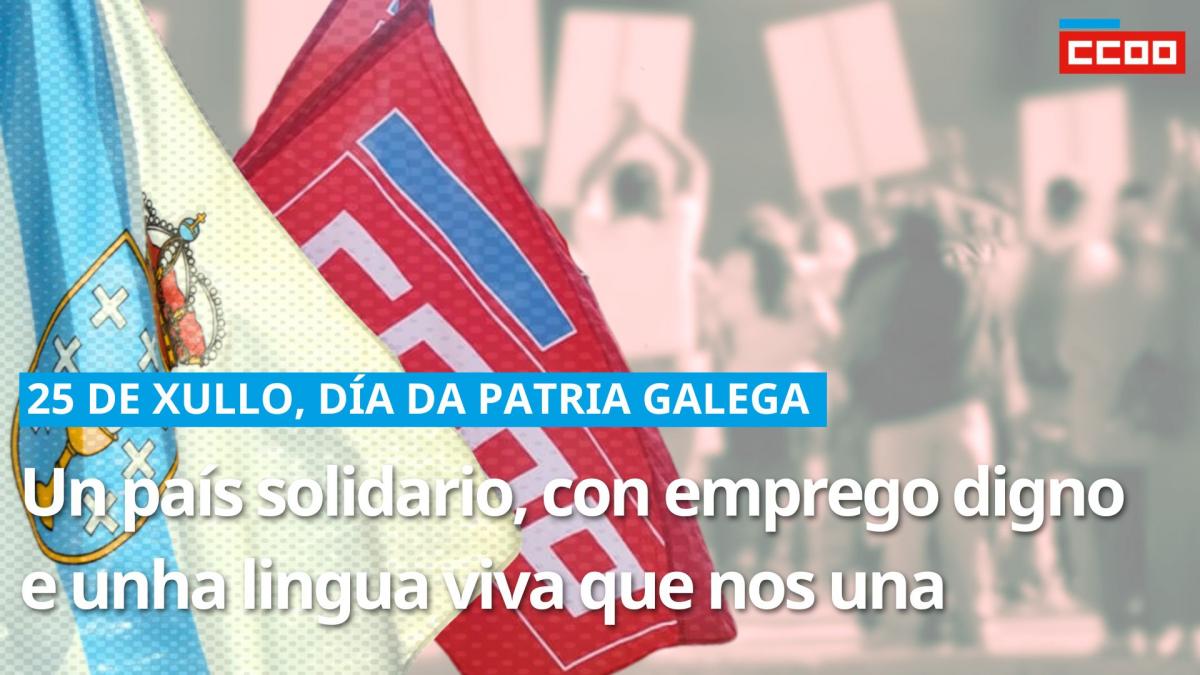 Declaración institucional do S. N. de CCOO de Galicia polo Día da Patria Galega do 2026